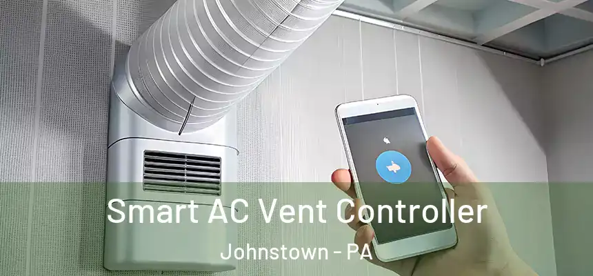  Smart AC Vent Controller Johnstown - PA